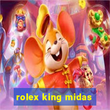 rolex king midas